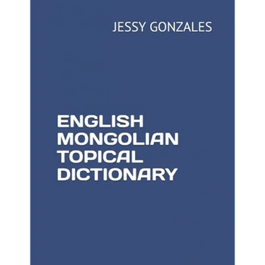 English Mongolian Topical Dictionary