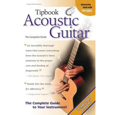 Tipbook Acoustic Guitar: The Complete Guide