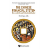 Chinese Financial System, The: Sino-Centricity and Orchestrated Control