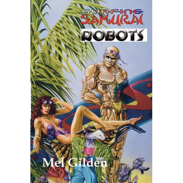 Surfing Samurai Robots: A Zoot Marlowe Mystery