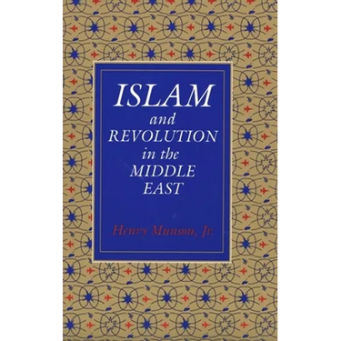 Islam and Revolution in the Middle East (Revised)