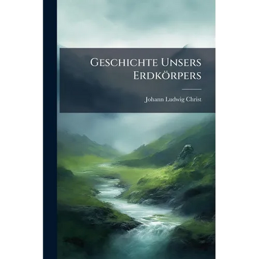 Geschichte Unsers Erdkörpers