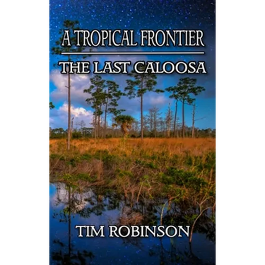 A Tropical Frontier: The Last Caloosa