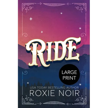Ride (Large Print): A Cowboy Romance