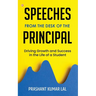 Speeches from the Desk of the Principal (Driving Growth and Success in the Life of a Student)