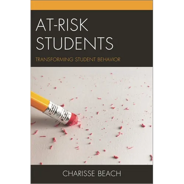 At-Risk Students: Transforming Student Behavior