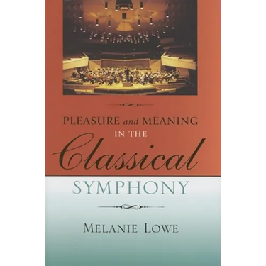 Pleasure and Meaning in the Classical Symphony