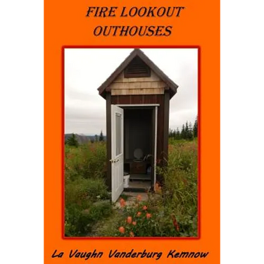 Fire Lookout Outhouses