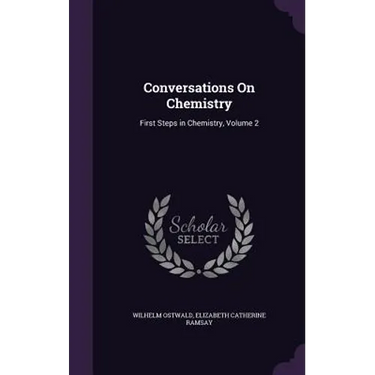 Conversations On Chemistry: First Steps in Chemistry, Volume 2