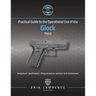 Practical Guide to the Operational Use of the Glock Pistol