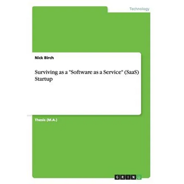 Surviving as a "Software as a Service" (SaaS) Startup