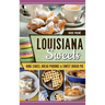 Louisiana Sweets: King Cakes, Bread Pudding & Sweet Dough Pie
