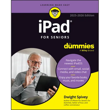 iPad for Seniors for Dummies, 2025 - 2026 Edition