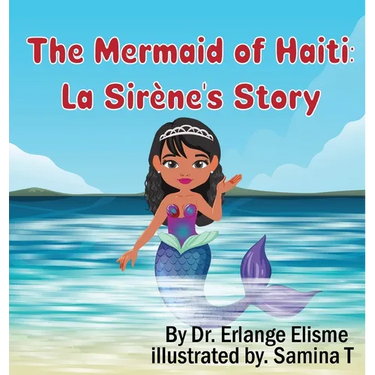 The Mermaid of Haiti: La Sirène's Story