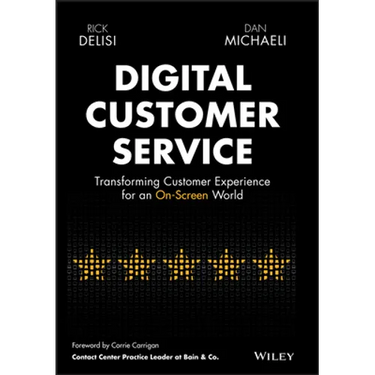 Digital Customer Service: Transforming Customer Experience for an On-Screen World