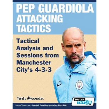 Pep Guardiola Attacking Tactics - Tactical Analysis and Sessions from Manchester City's 4-3-3