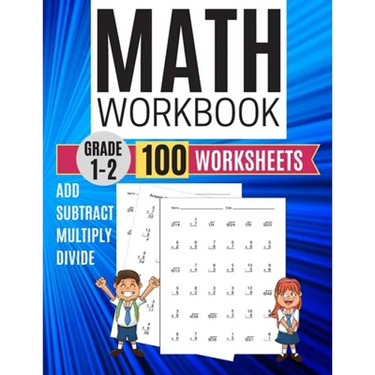 Math Workbook Grade 1-2 Add Subtract Multiply Divide 100 Worksheets