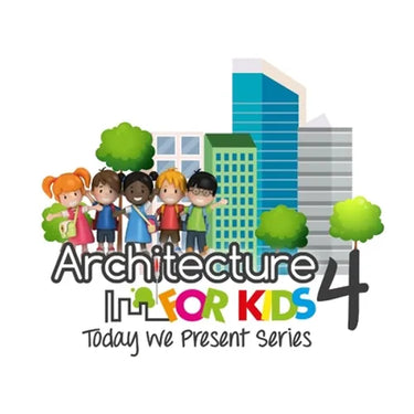 Architecture for Kids 4 - Today We Present Series