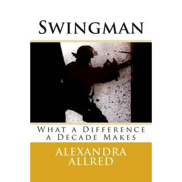 Swingman: What a Difference a Decade Makes