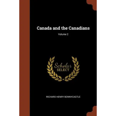 Canada and the Canadians; Volume 2