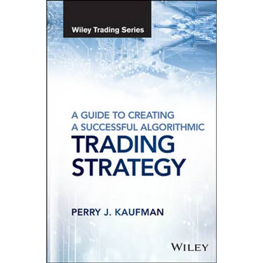 A Guide to Creating a Successful Algorithmic Trading Strategy