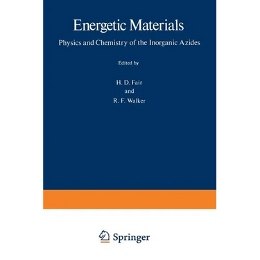 Energetic Materials: 1 Physics and Chemistry of the Inorganic Azides