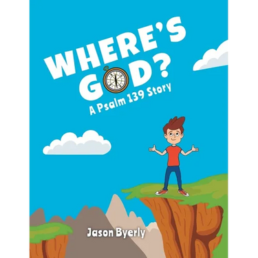 Where's God?: A Psalm 139 Story