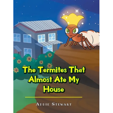 The Termites That Almost Ate My House