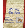 Piecing the Past: With the Rogue Valley Genealogical Society Quilt Collection