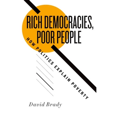 Rich Democracies, Poor People: How Politics Explain Poverty
