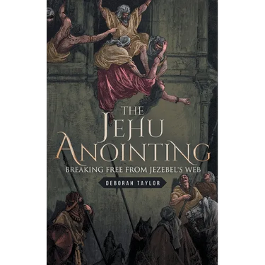 The Jehu Anointing: Breaking Free from Jezebel's Web