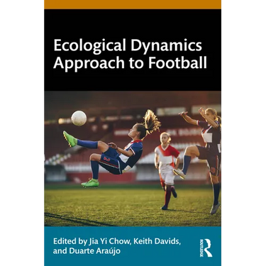Ecological Dynamics Approach to Football