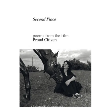 Second Place: poems from the film Proud Citizen