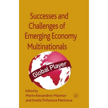 Successes and Challenges of Emerging Economy Multinationals