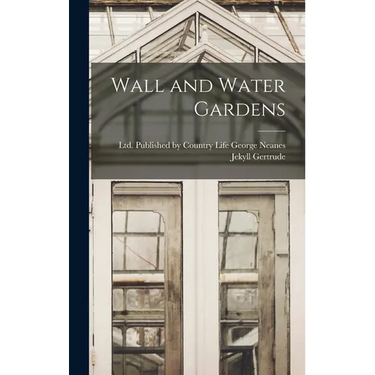 Wall and Water Gardens