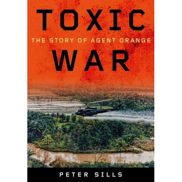 Toxic War: The Story of Agent Orange