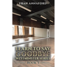 Westminster Series - Learn to Say Goodbye: Book 3