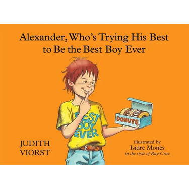 Alexander, Who's Trying His Best to Be the Best Boy Ever