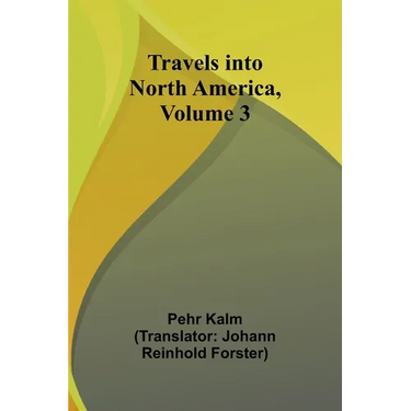 Travels into North America, Volume 3