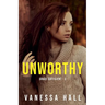 Unworthy