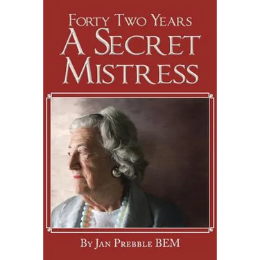 Forty Two Years a Secret Mistress