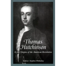 Thomas Hutchinson and the Origins of the American Revolution