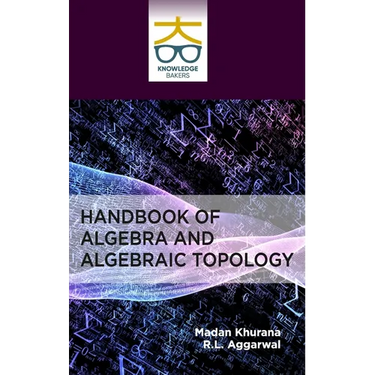 Handbook of Algebra and Algebraic Topology
