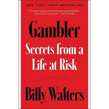 Gambler: Secrets from a Life at Risk