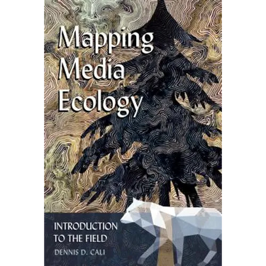 Mapping Media Ecology: Introduction to the Field