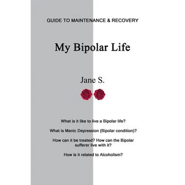 My Bipolar Life: Guide to Maintenance & Recovery