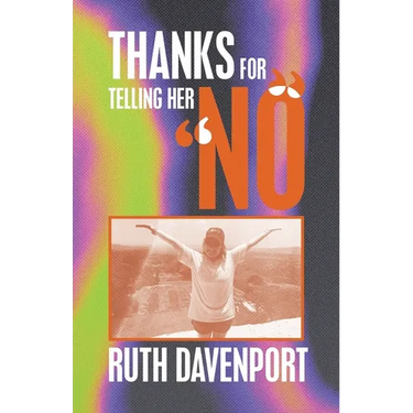 Thanks For Telling Her "No"