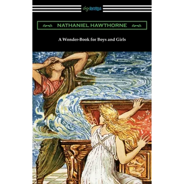 A Wonder-Book for Boys and Girls