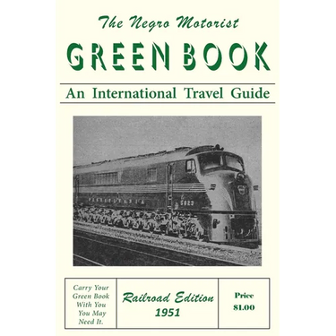 The Negro Motorist Green-Book: Railroad Edition 1951