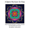 I Open My Eyes To You: Dances of Universal Peace & Creative Activities for Peacemakers of All Ages